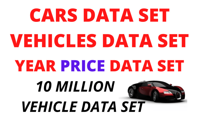 Gig Preview - Provide 10 million car vehicle year make price data set