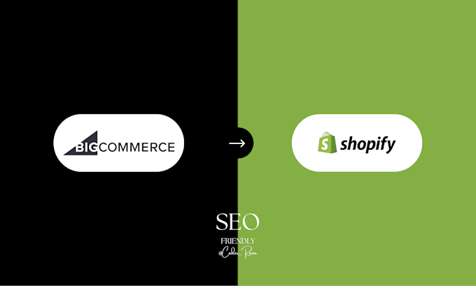 Gig Preview - Transfer, migrate or move bigcommerce website store to shopify