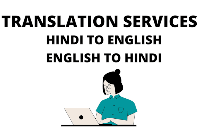 Gig Preview - Do hindi to english and english to hindi translation