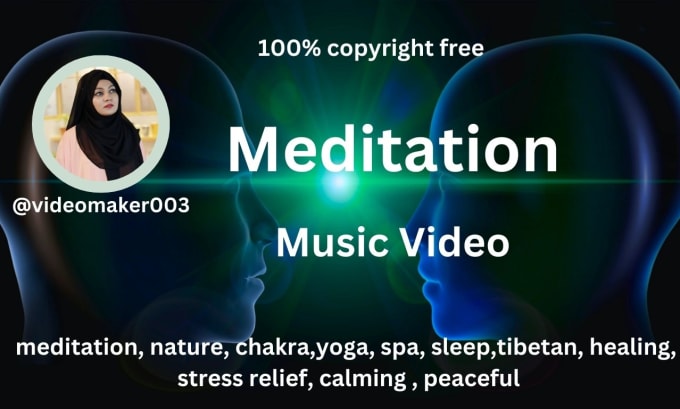 Gig Preview - Create full HD meditation music video