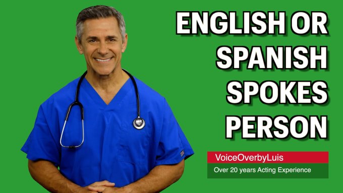 Gig Preview - Be your english or spanish male nurse spokesperson