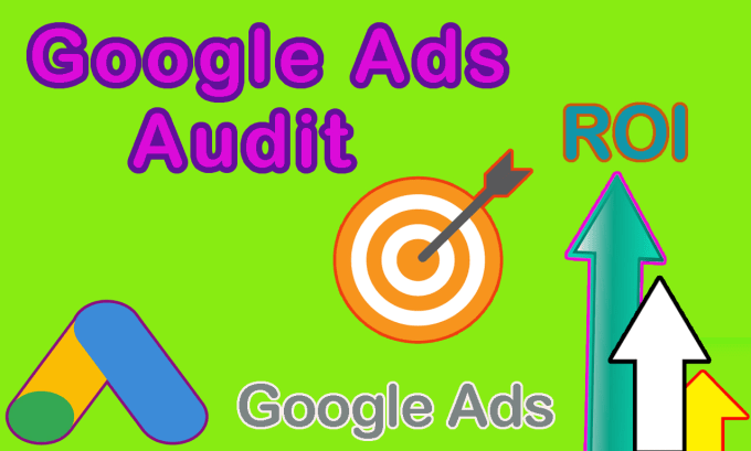 Gig Preview - Audit google ads account to improve your ad ROI