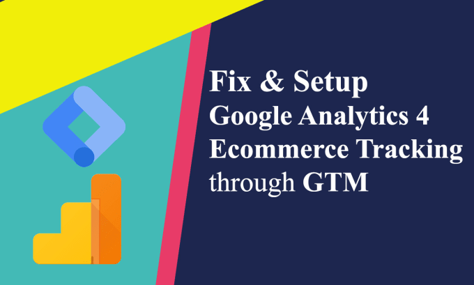 Bestseller - fix or setup google analytics 4 ecommerce tracking through GTM