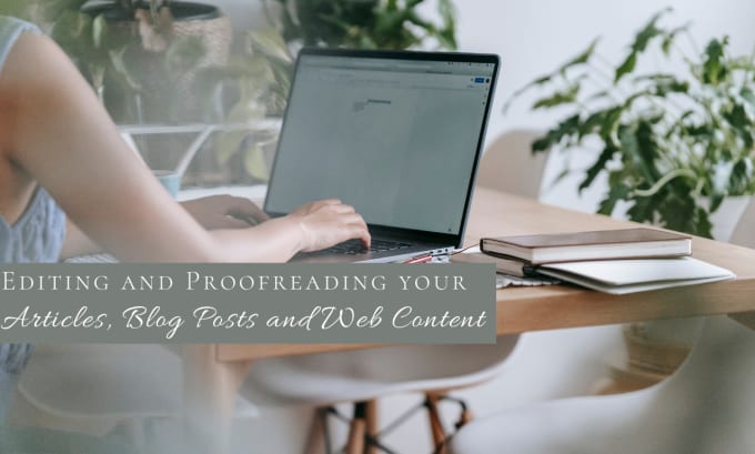 Gig Preview - Proofread and edit your blog posts and articles