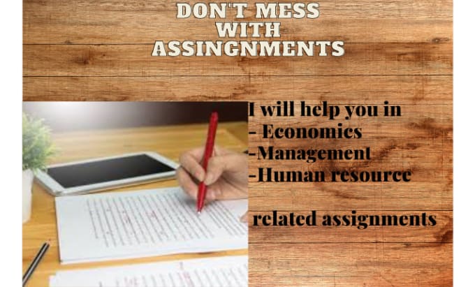 Gig Preview - Help you in economics, management, human resource, related assignments