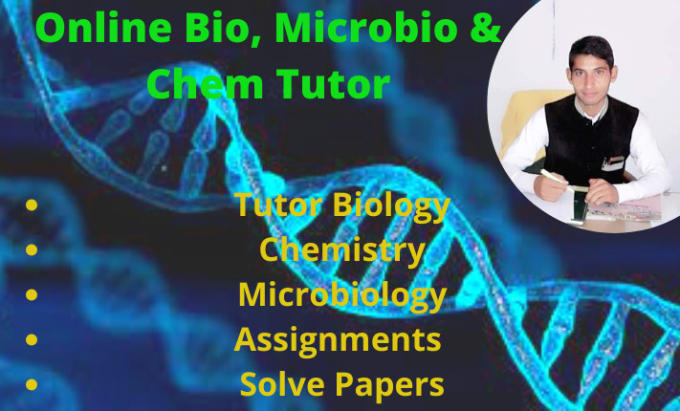 Gig Preview - Teach you biology chemistry microbiology and will make your assignments