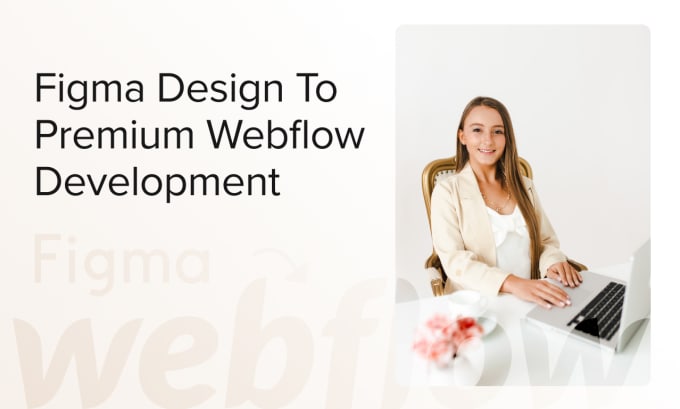 Gig Preview - Develop precisely your figma website design on webflow