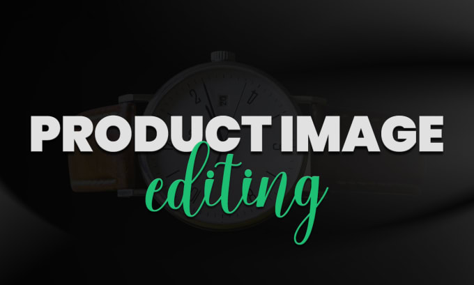 Gig Preview - Do product image editing for ecommerce businesses