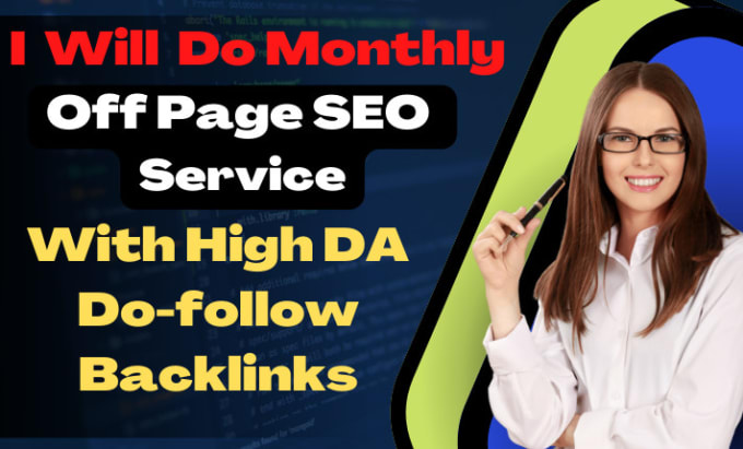 Gig Preview - Do complete monthly off page SEO service with high da dofollow backlinks