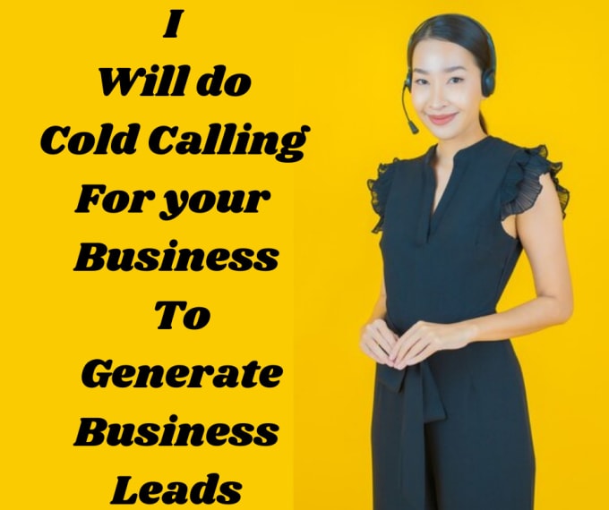 Gig Preview - Do cold calling for your business to generate business leads