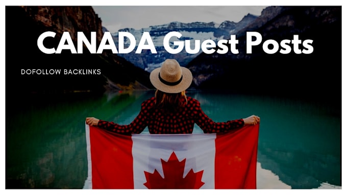 Gig Preview - Write publish canadian guest post, ca guest posts canada backlinks