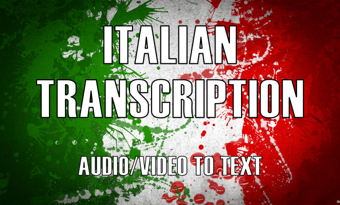 Gig Preview - Transcribe audio,video to text in italian