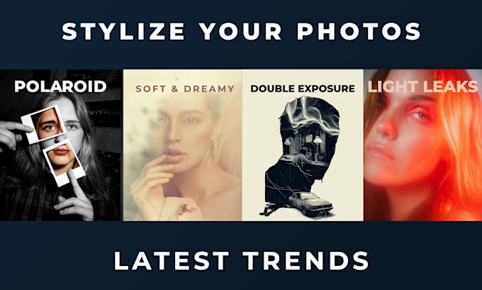 Gig Preview - Stylize your photos with latest trends