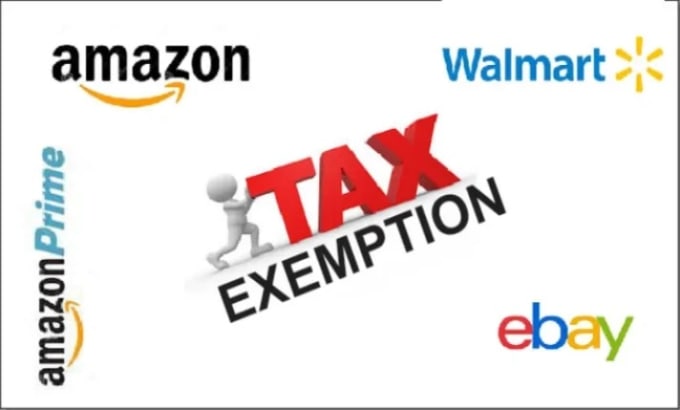 Gig Preview - Do tax exemption for your walmart and amazon stores