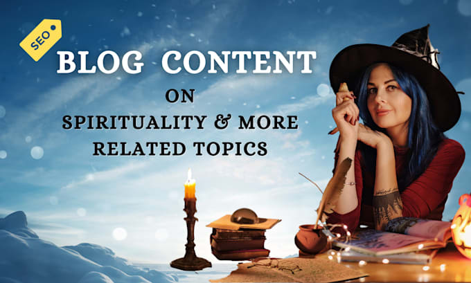 Gig Preview - Write blog posts on spirituality and more related topics