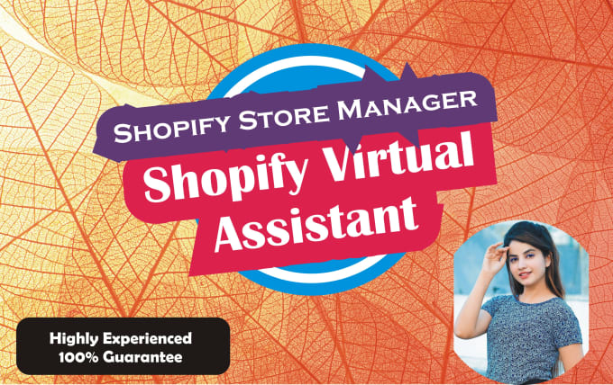 Gig Preview - Be your shopify virtual assistant and store manager