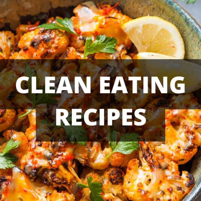 Gig Preview - Give you 40 clean eating recipes