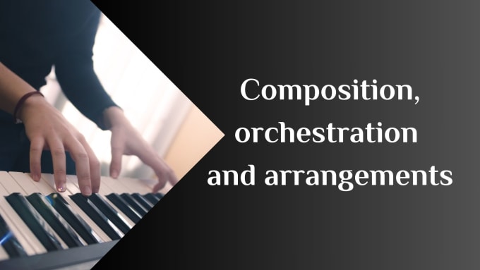 Gig Preview - Compose, orchestrate or arrange music