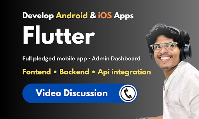 Gig Preview - Develop flutter mobile app development for android, ios and backend integration