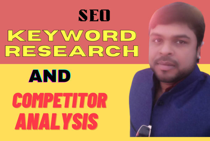 Gig Preview - Do SEO keyword research and competitor analysis for higher ranking