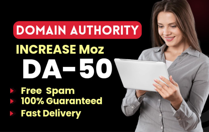 Gig Preview - Increase domain authority moz da 50 plus