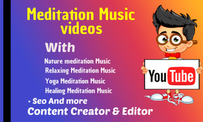 Gig Preview - Make relaxing and HD meditation nature videos for youtube