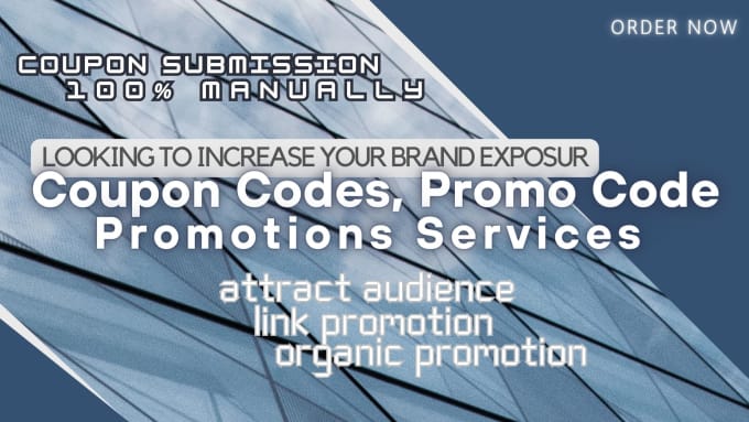 Gig Preview - Do manually coupon code submission on 150 popular coupon websites