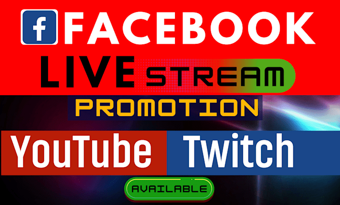 Gig Preview - Do live stream promotion twitch, youtube, or facebook live