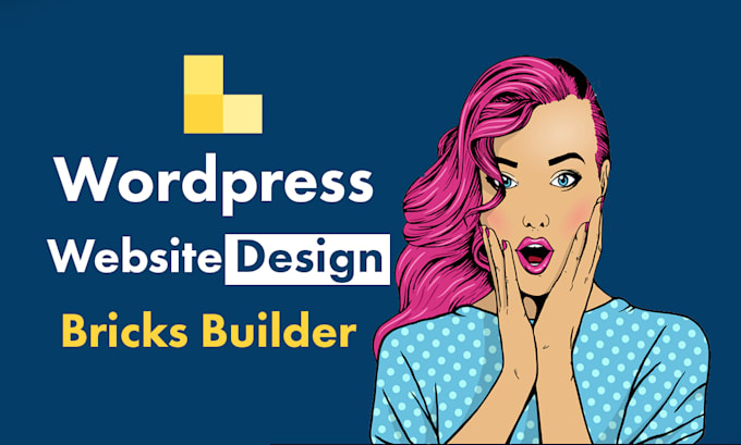 Gig Preview - Design wordpress website or landing page using bricks builder