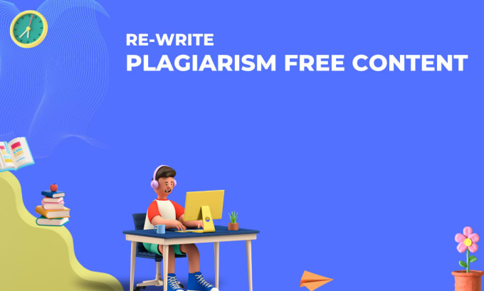 Gig Preview - Reword and rewrite content without plagiarism