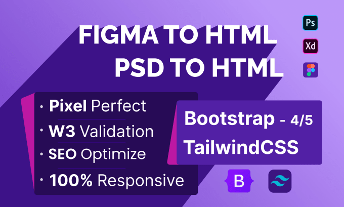 Gig Preview - Convert psd to html, figma to html CSS using tailwind or bootstrap 5