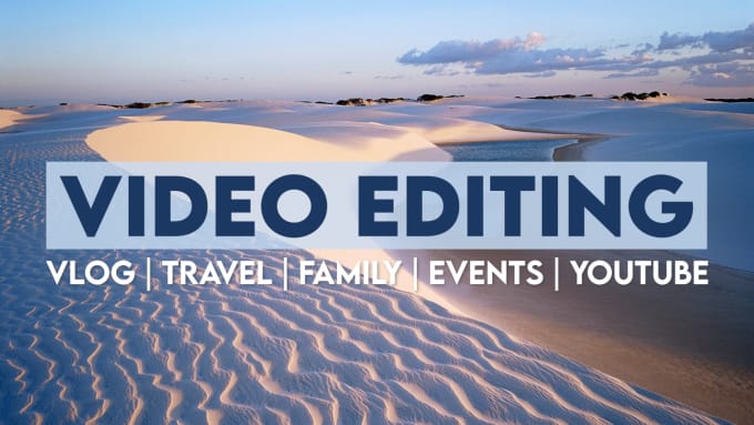 Gig Preview - Cinematically edit your travel videos, vlogs, and family