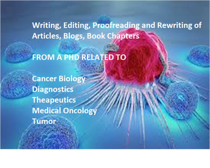 Gig Preview - Review, edit, proofread articles of cancer biology and oncology