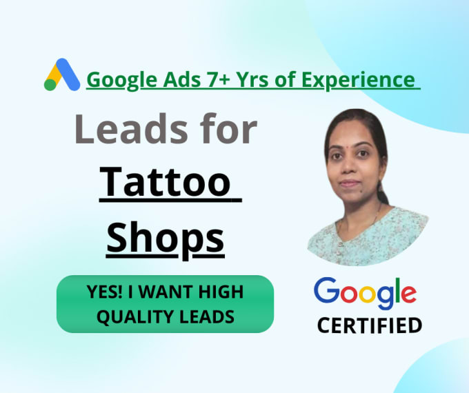 Gig Preview - Generate leads for tattoo shops service using google ads