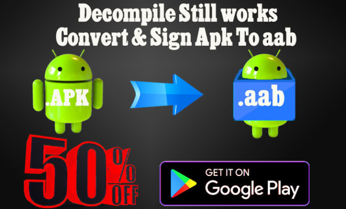 Gig Preview - Convert and sign your apk file to aab without source code