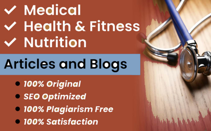 Gig Preview - Write SEO medical,health,nutrtition and fitness articles