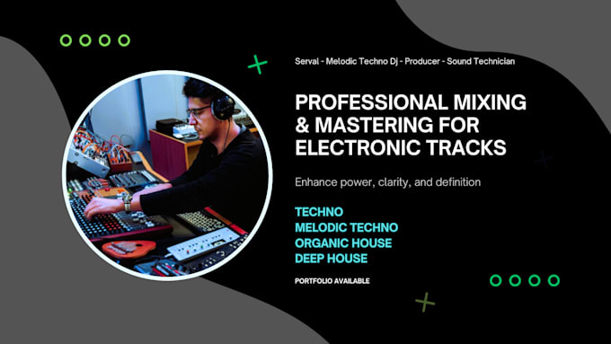 Gig Preview - Mix and master your melodic techno or progressive track