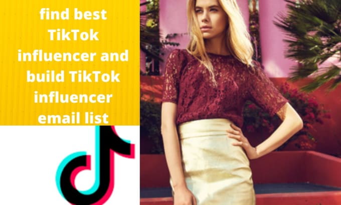 Gig Preview - Find best tiktok influencer and build tiktok influencer email list