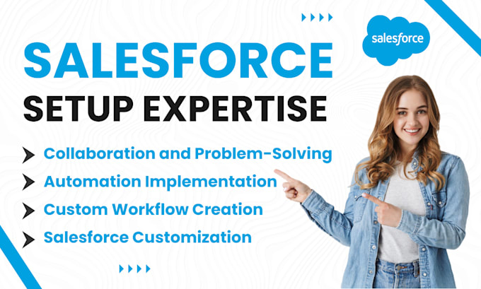 Gig Preview - Optimize customize thrive salesforce setup expertise