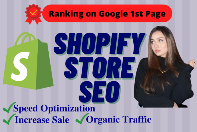 Gig Preview - Do shopify SEO to boost ecommerce store rank on google 1st page