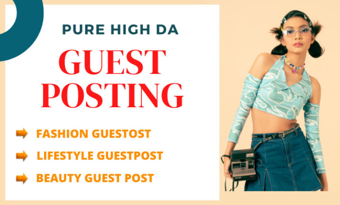 Gig Preview - Do fashion lifestyle beauty guest post high quality da 50 dofollow SEO backlinks