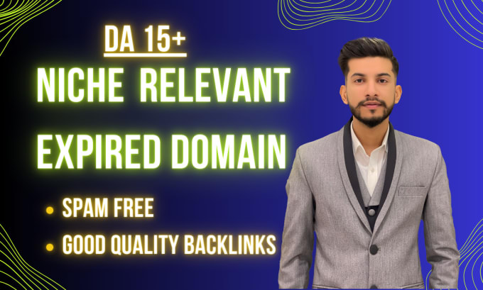 Gig Preview - Find niche relevant expired domain with quality backlinks