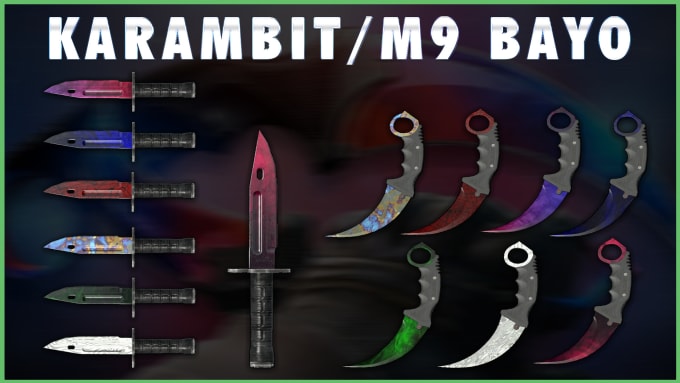 Gig Preview - Send you my dayz karambit m9 bayo knifes