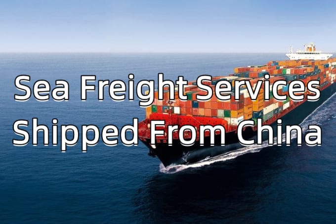 Gig Preview - Provide sea freight services from china