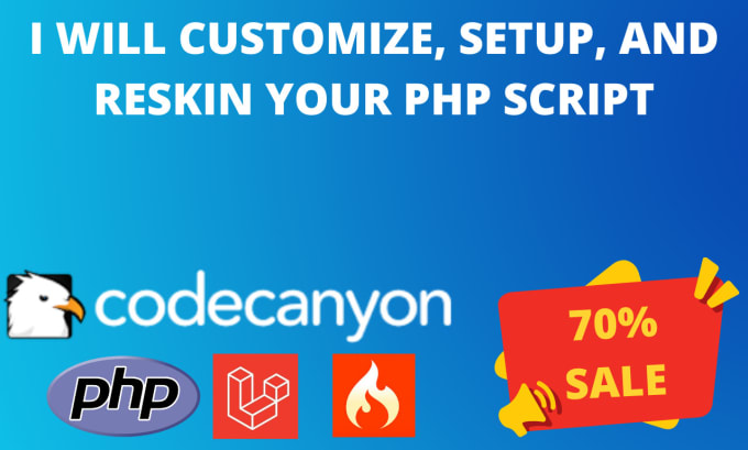 Gig Preview - Customize, setup, and reskin your php script