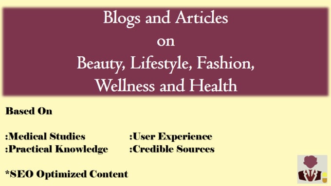 Gig Preview - Write SEO optimized lifestyle, beauty and fashion blogs