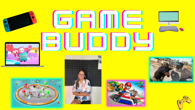 Gig Preview - Be your gaming buddy