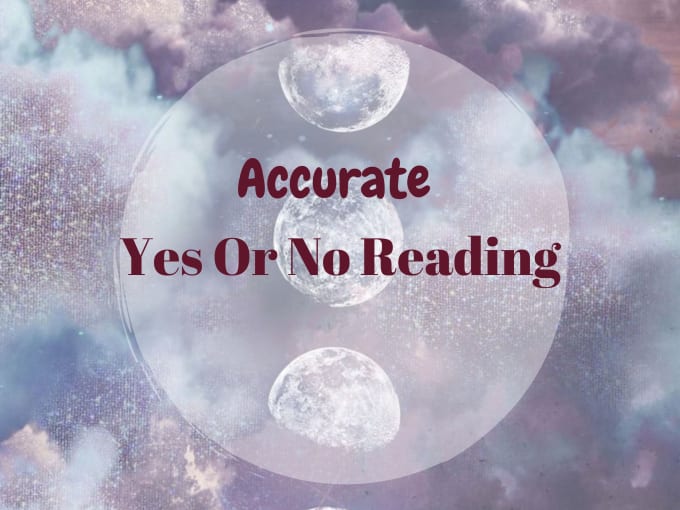 Gig Preview - Provide an accurate yes or no reading for you