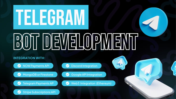 Gig Preview - Develop telegram bots with third party integrations