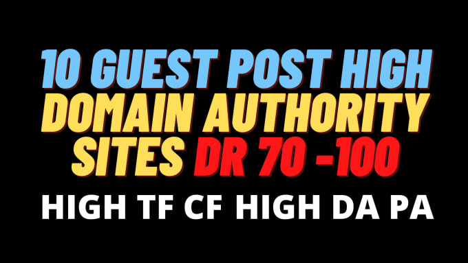 Gig Preview - Publish 10 guest post from high domain authority guest posts sites